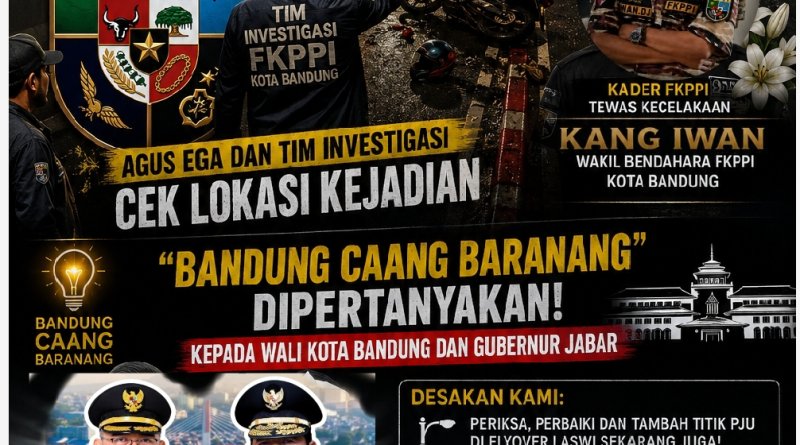 Agus Ega dan Tim Investigasi Cek Lokasi Minim PJU Flyover Laswi ,Mengakibatkan Kader FKPPI Tewas Kecelakaan
